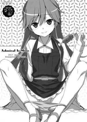 (COMIC1☆11) [TIES (Takei Ooki)] Admiral Is Mine (Kantai Collection -KanColle-) [Chinese] [koolo個人漢化]