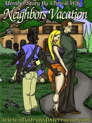 Neighbor’s Vacation- illustrated interracial - Big Cock