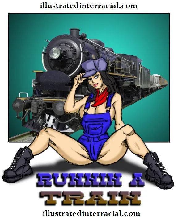 Runnin A Train 1- illustrated interracial