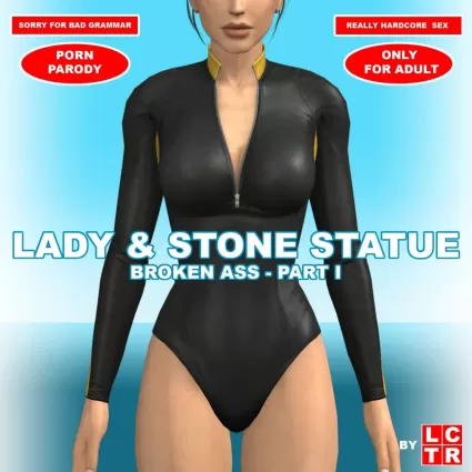 Lady & Stone Statue: Broken Ass - Part I - 3d