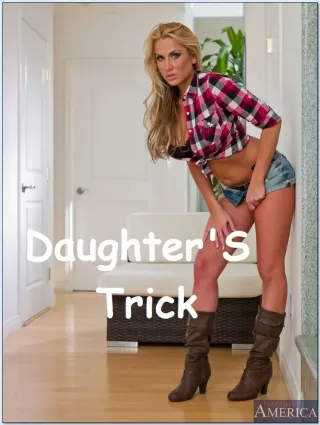 Daughter Trick – Naughty America - dad-daughter