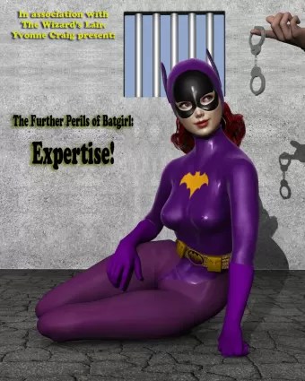 The Further Perils Of Batgirl- Expertise! - bondage