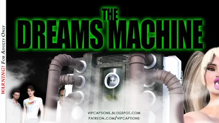 VipCaptions- The Dreams Machine - 3d
