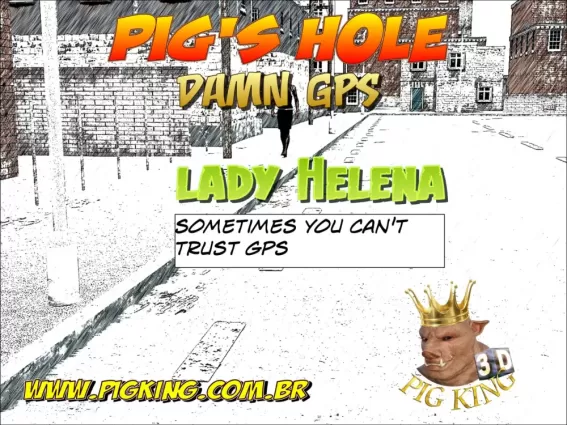 Pig’s Hole Damn GPS- Lady Helena (Pig King) - 3d
