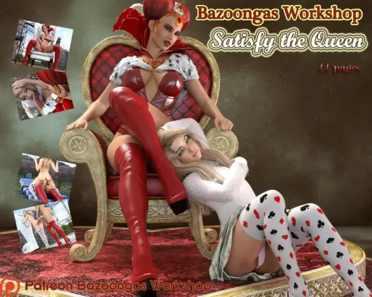 Satisfy The Queen- Bazoongas Workshop - 3d