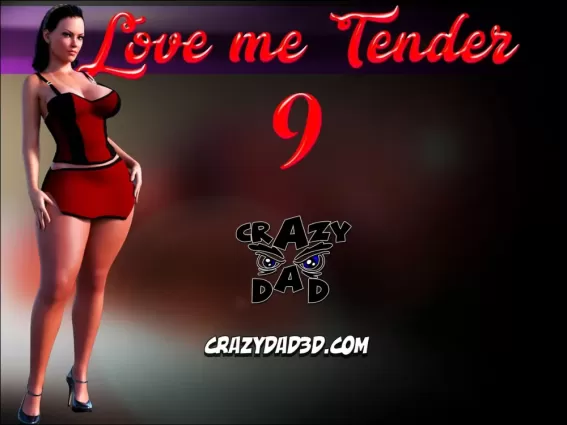 Love Me Tender Part 9 by CrazyDad3D - Big Boobs