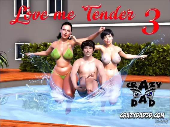 Love Me Tender Part 3- CrazyDad3D ~ series - 3d